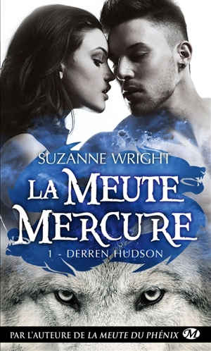 La meute Mercure. Vol. 1. Derren Hudson - Suzanne Wright