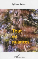 Toutes en nuances - Sylviane Patron