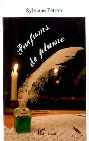 Parfums de plume - Sylviane Patron