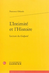 L'intimité et l'histoire : lecture du Guépard - Francesco Orlando