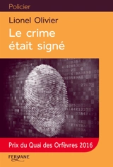 Le crime était signé - Lionel Olivier