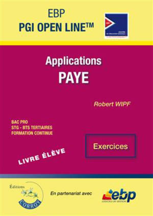 EBP PGI Open Line : Applications paye : livre élève, exercices - Robert Wipf