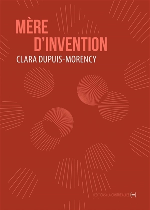Mère d'invention - Clara Dupuis-Morency