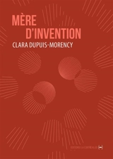 Mère d'invention - Clara Dupuis-Morency