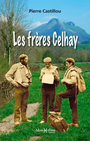 Les frères Celhay - Pierre Castillou
