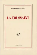 La Toussaint - Pierre Bergounioux