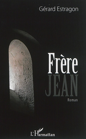 Frère Jean - Gérard Estragon