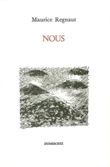 Nous - Maurice Regnaut