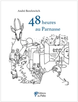 48 heures au Parnasse - André Berelowitch