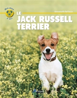 Le jack russell terrier - Emmanuelle Dal'Secco