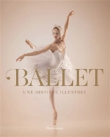 Ballet : une histoire illustrée