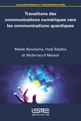 Transitions des communications numériques vers les communications quantiques - Malek Benslama