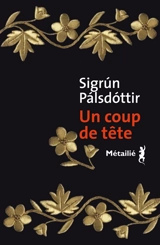 Un coup de tête - Sigrun Palsdottir