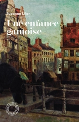 Une enfance gantoise - Suzanne Lilar