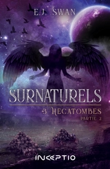Surnaturels. Vol. 3. Hécatombes. Vol. 2 - E.J. Swan