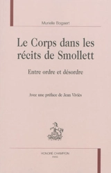 Le corps dans les récits de Smollett : entre ordre et désordre - Murielle Bogaert
