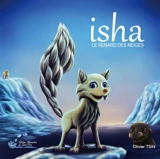 Isha : le renard des neiges - Olivier Tsin