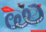 Le dragon courant d'air - Adam David