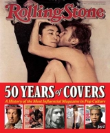 Rolling Stone Covers 50 Years - Jann S. Wenner