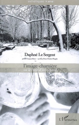 L'image-charnière ou Le récit d'un regard - Daphné Le Sergent