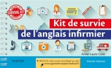 Kit de survie de l'anglais infirmier - Anne-Laure Guin