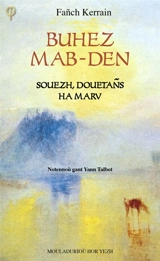 Buhez mab-den : souezh, douetans ha marv - Fanch Kerrain