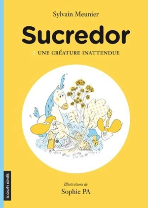 Une créature inattendue 2 - Sylvain Meunier