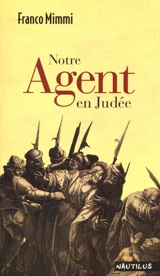 Notre agent en Judée - Franco Mimmi