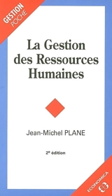 La gestion des ressources humaines - Jean-Michel Plane