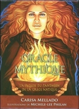 Oracle mythique : la sagesse du panthéon de la Grèce antique - Carisa Mellado