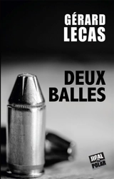Deux balles - Gérard Lecas