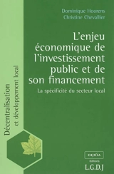 L'enjeu économique de l'investissement public et de son financement : la spécificité du secteur local - Dominique Hoorens