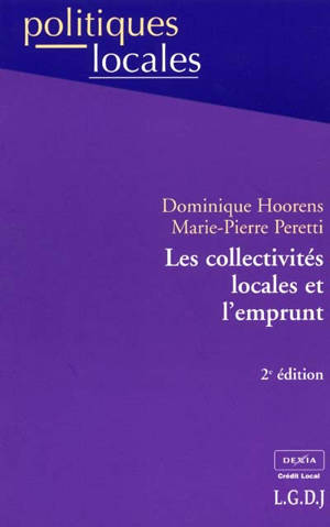 Les collectivités locales et l'emprunt - Dominique Hoorens