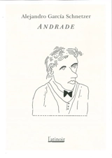 Andrade - Alejandro Garcia Schnetzer