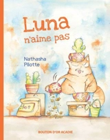 Luna n'aime pas - Pilotte, Nathasha