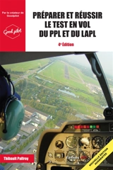 Préparer et réussir le test en vol du PPL(A) et du LAPL(A) - Thibault Palfroy