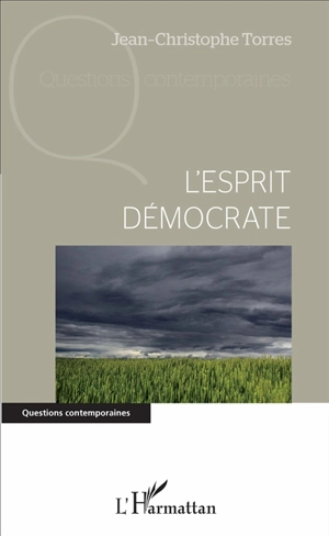 L'esprit démocrate - Jean-Christophe Torres