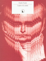 L'opéra et la cuisine - Charles Fourier