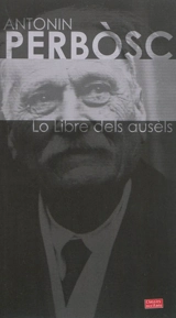 Lo libre dels ausèls - Antonin Perbosc