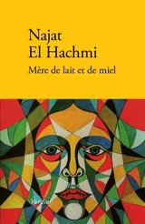 Mère de lait et de miel - Najat el Hachmi