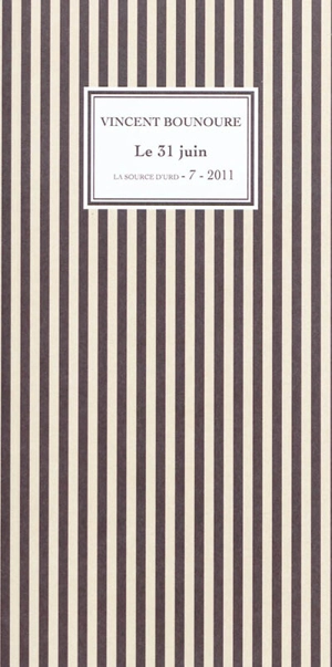 Le 31 juin - Vincent Bounoure