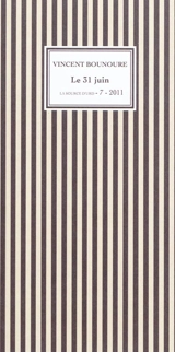 Le 31 juin - Vincent Bounoure