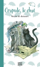 Crapule, le chat - Boisvert, Nicole M.