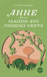 Anne de la maison aux pignons verts - L.M. Montgomery