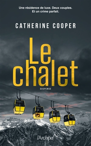 Le chalet - Catherine Cooper