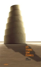 Les tyrans sont éternels - Julien de Kerviler