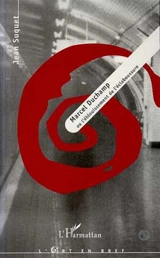 Marcel Duchamp ou L'éblouissement de l'éclaboussure - Jean Suquet