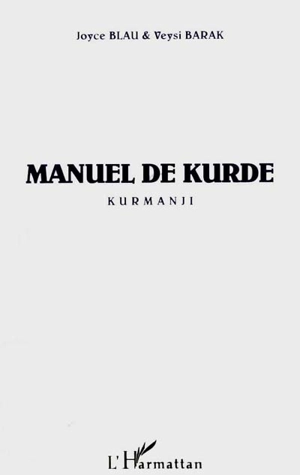 Manuel de kurde : kurmanji - Joyce Blau