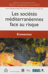 Les sociétés méditerranéennes face au risque. Economies