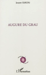 Augure du grau - Jacques Guigou